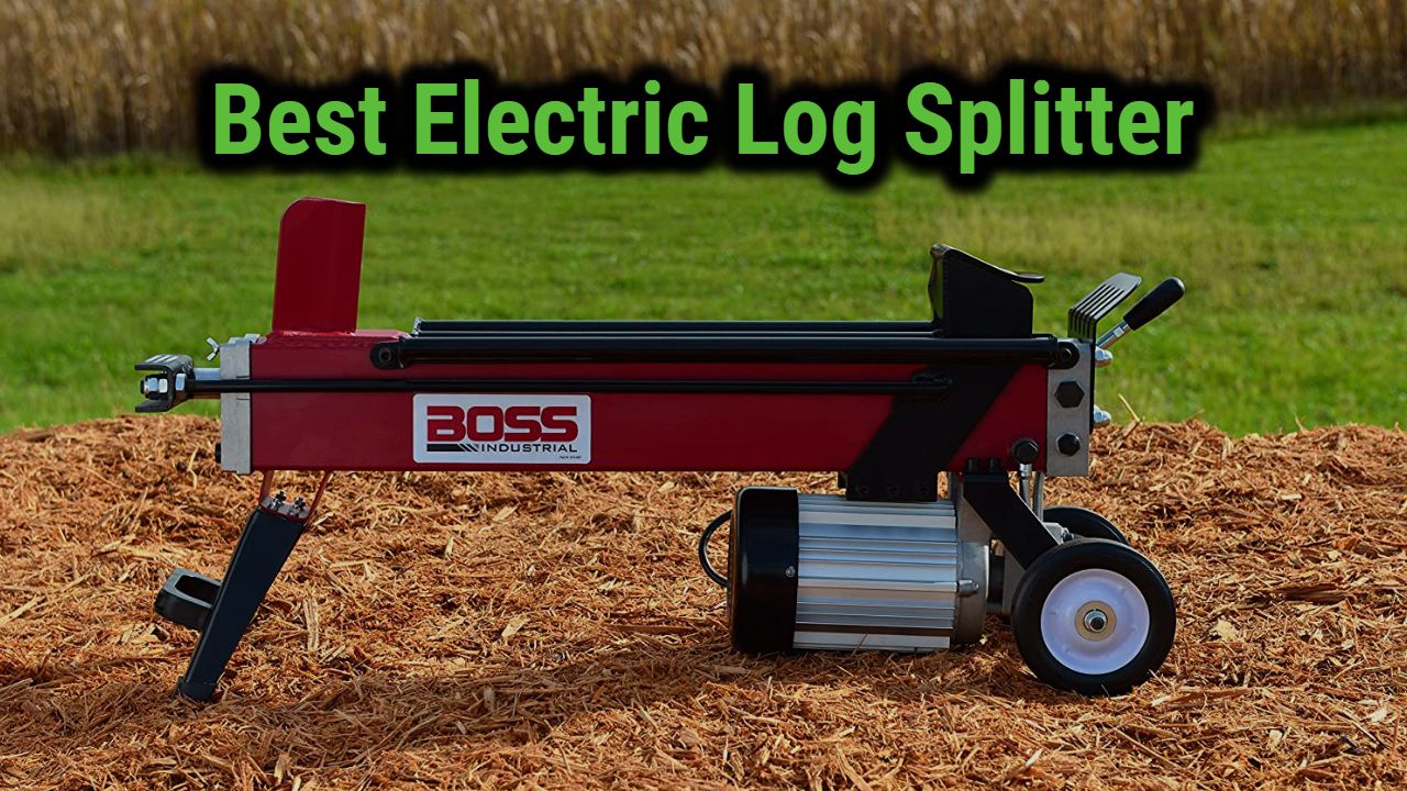 Best Electric Log Splitters of 2022 Reviews & Guide